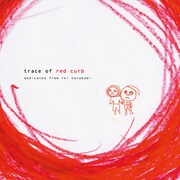 rei harakami「レッドカーブの思い出 trace of red curb」ジャケット
