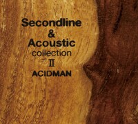 ACIDMAN「Second line & Acoustic collection II」ジャケット