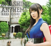 水樹奈々の11thアルバム「SMASHING ANTHEMS」初回限定盤 CD+Blu-rayジャケット。