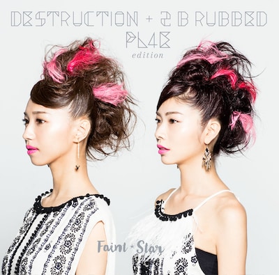 Faint★Star「DESTRUCTION + 2B rubbed PL4E edition」インドネシア盤ジャケット
