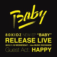 「80KIDZ New EP『Baby』RELEASE LIVE」告知ビジュアル
