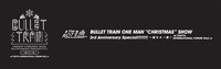 「BULLET TRAIN ONEMAN "CHRISTMAS" SHOW 3rd Anniversary Special!!!!!!!!～聖なる一夜 at TOKYO INTERNATIONAL FORUM HALL A」ロゴ