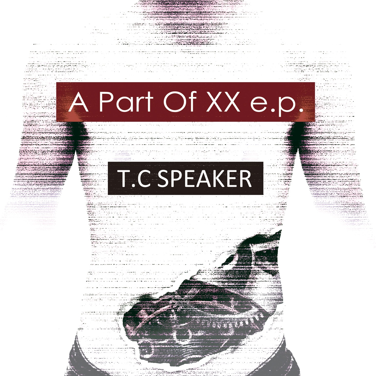 T.C SPEAKER「A Part Of XX e.p」ジャケット