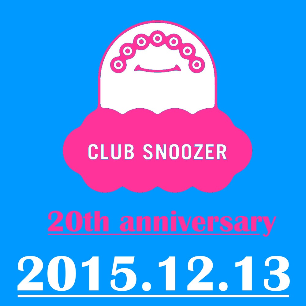 「CLUB SNOOZER 20th ANNIVERSARY」告知画像