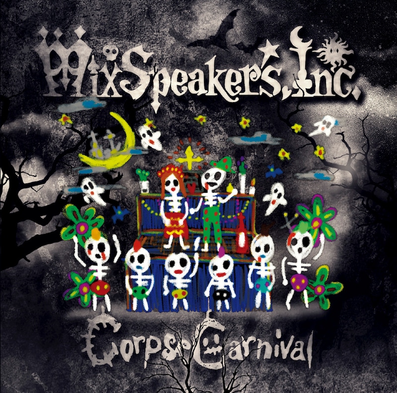 Mix Speaker's,Inc.「Corpse Carnival」