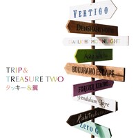 タッキー＆翼「TRIP & TREASURE TWO」通常盤ジャケット