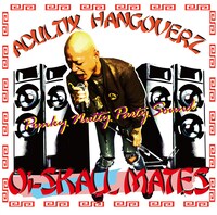 Oi-SKALL MATES「ADULTIX HANGOVERZ」CDジャケット
