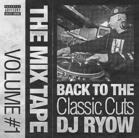 DJ RYOW「THE MIX TAPE VOLUME #1 -BACK TO THE CLASSIC CUTS-」ジャケット