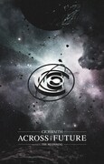 Crossfaith「ACROSS THE FUTURE ~The Beginning~ すべての始まり」ジャケット