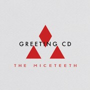 THE MICETEETH「GREETING CD（Deluxe Edition）」ジャケット