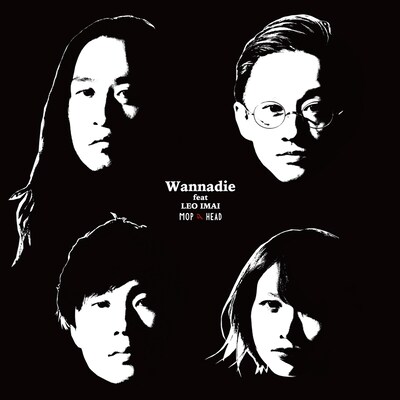 MOP of HEAD「Wannadie feat LEO IMAI」ジャケット