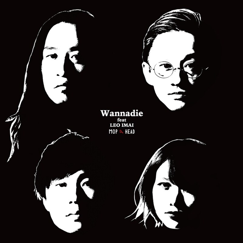 MOP of HEAD「Wannadie feat LEO IMAI」ジャケット