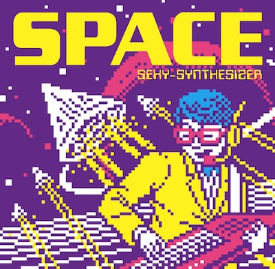 SEXY-SYNTHESIZER「SPACE」ジャケット