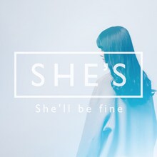SHE'S「She'll be fine」ジャケット