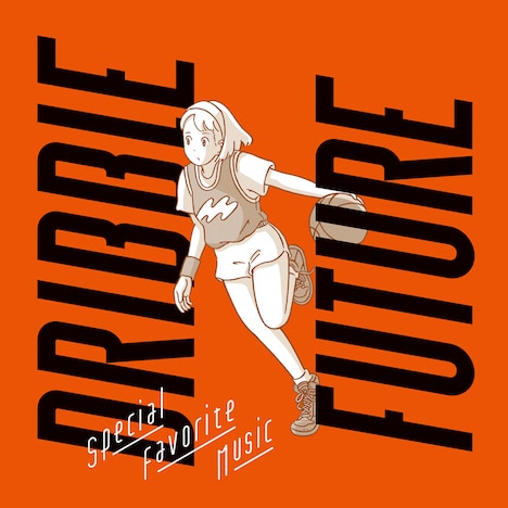 Special Favorite Music「Dribble / Future」ジャケット