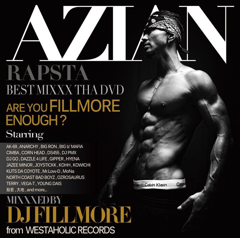 FILLMORE「AZIAN RAPSTA BEST MIXXX!! THA DVD!! mixxxed by DJ FILLMORE」ジャケット