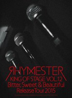 RHYMESTER「KING OF STAGE VOL. 12 Bitter, Sweet & Beautiful Release Tour 2015」ジャケット