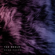 THE DHOLE「HERD THERE」ジャケット
