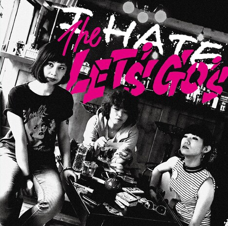 THE LET'S GO's「I HATE THE LET'S GO's」ジャケット