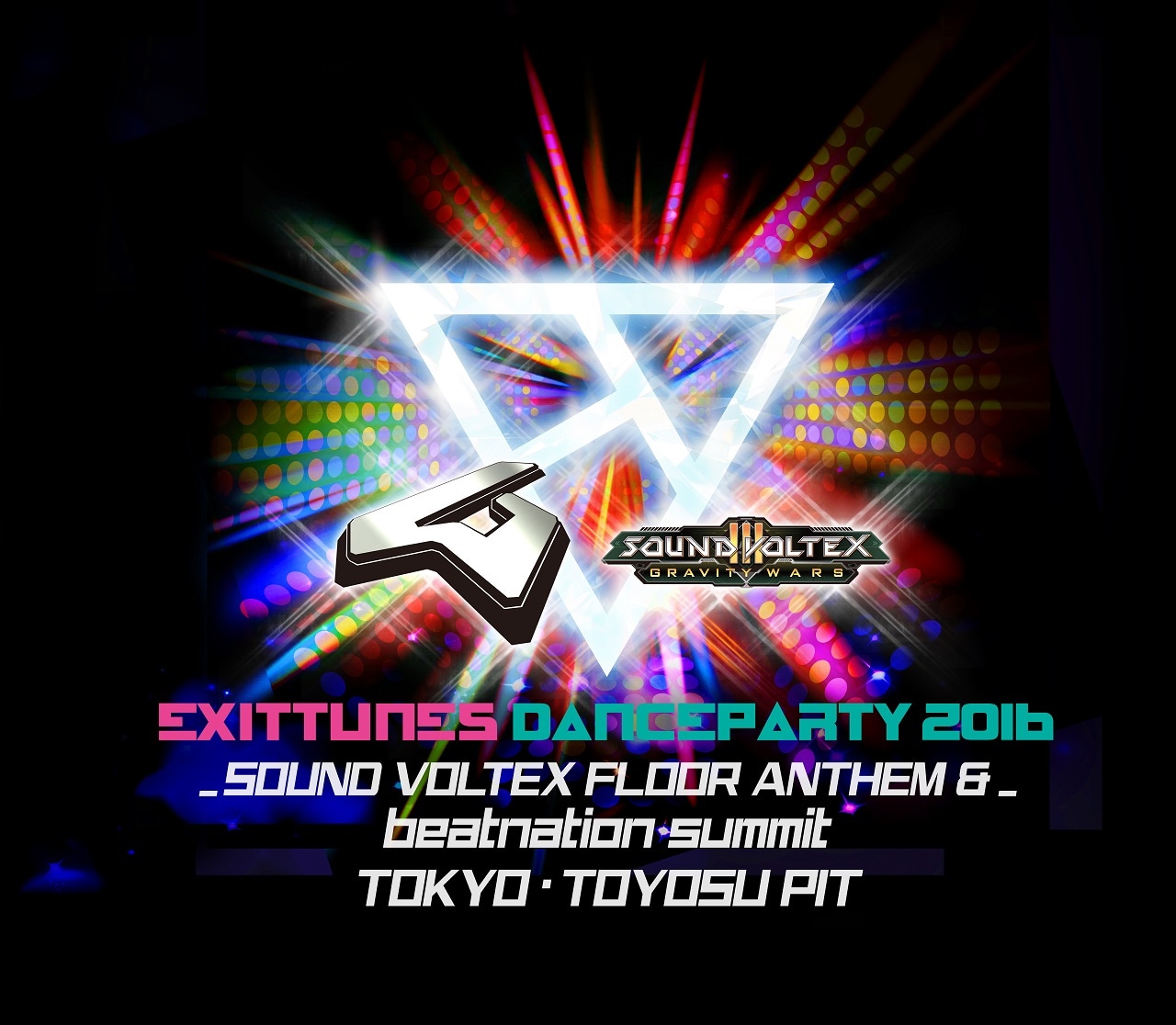 「EXIT TUNES DANCE PARTY 2016-SOUND VOLTEX FLOOR ANTHEM ＆ beatnation summit-」告知ビジュアル