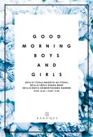 「G O O D M O R N I N G B O Y S A N D G I R L S」フライヤー