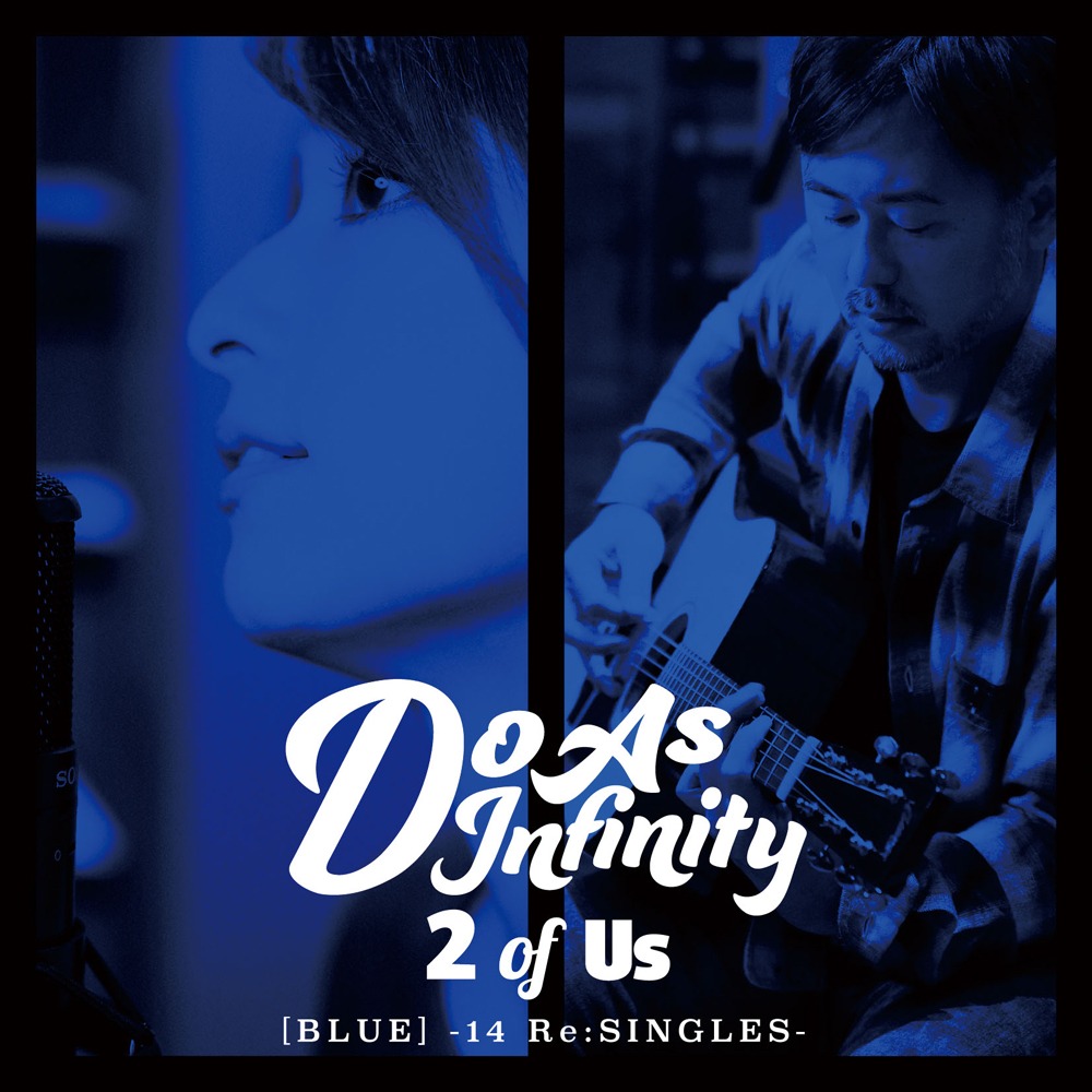 Do As Infinity「2 of Us [BLUE] -14 Re:SINGLES-」CD+Blu-ray盤ジャケット