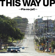 →Pia-no-jaC←「THIS WAY UP」ジャケット