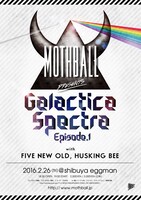 MOTHBALL presents「Galactica Spectra : Episode 1」フライヤー