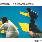 Hermann H. & The Pacemakers「INPUT!」ジャケット