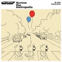 the pillows「Across the metropolis」ジャケット