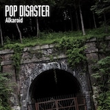 POP DISASTER「Alkaroid」ジャケット