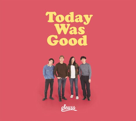 Seuss「Today Was Good」ジャケット