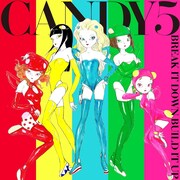 CANDY5「Break It Down Build It Up」ジャケット