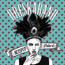 オレスカバンド「NEXSPOT / !Fiebre!」ジャケット