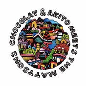 Chocolat & Akito meets The Mattson 2「Chocolat & Akito meets The Mattson 2」ジャケット