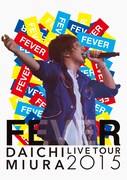 三浦大知「DAICHI MIURA LIVE TOUR 2015 "FEVER"」DVD盤通常仕様ジャケット