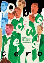 cero「『Obscures』～Live at ZEPP TOKYO & Obscure Ride Tour Document～」