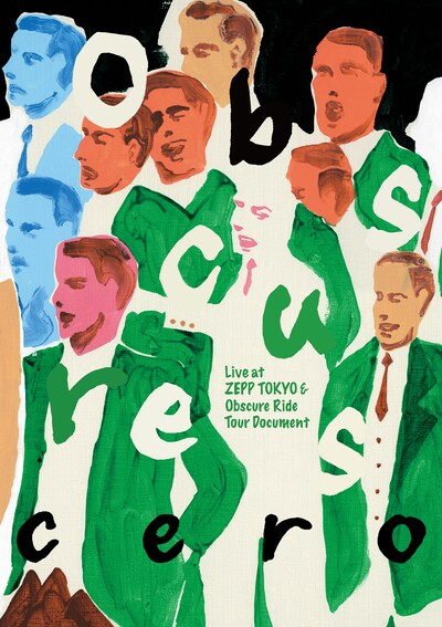 cero「『Obscures』～Live at ZEPP TOKYO & Obscure Ride Tour Document～」
