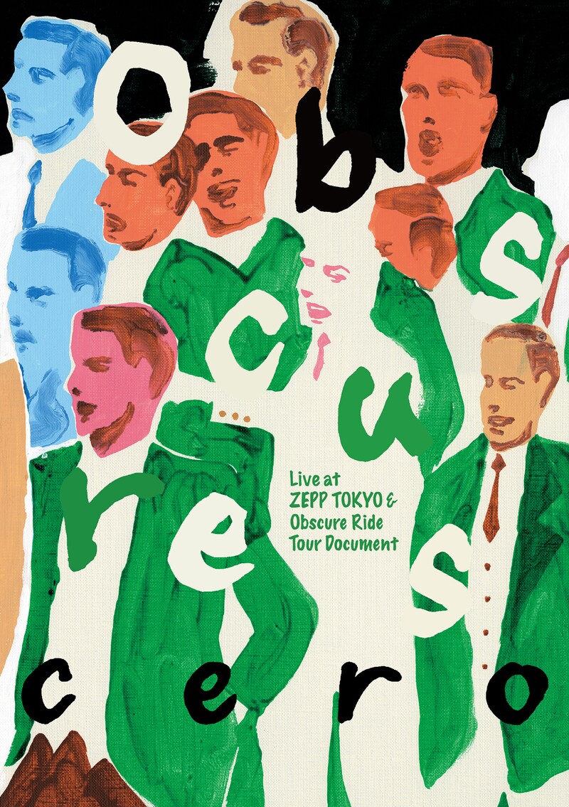 cero「『Obscures』～Live at ZEPP TOKYO & Obscure Ride Tour Document～」