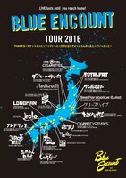 BLUE ENCOUNT「「TOUR2016 THANKS～チケットとっとってっていっとったのになんでとっとらんかったとっていっとっと～」スケジュール