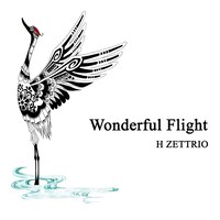 H ZETTRIO「Wonderful Flight」配信ジャケット