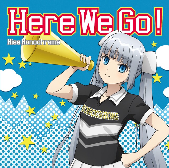 ミス・モノクローム「Here We Go!」初回限定盤ジャケット