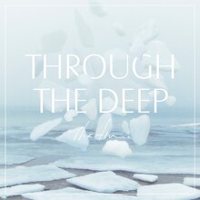 The fin.「Through The Deep」ジャケット