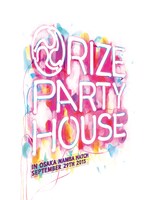 RIZE「PARTY HOUSE in OSAKA」ジャケット
