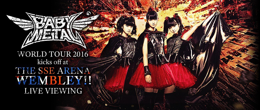 「BABYMETAL WORLD TOUR 2016 kicks off at THE SSE ARENA WEMBLEY!! LIVE VIEWING」ビジュアル