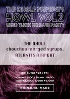 「THE DHOLE presents "HOWL vol.2 HERD THERE Release Party"」フライヤー