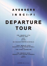 avengers in sci-fi「Departure Tour」フライヤー