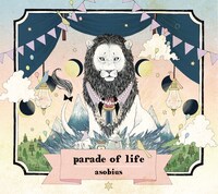 asobius「parade of life」ジャケット