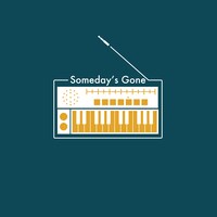 Someday's Gone「Someday's Gone（Self Titled）EP」ジャケット
