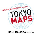 「J-WAVE & Roppongi Hills present TOKYO M.A.P.S SEIJI KAMEDA EDITION」ロゴ